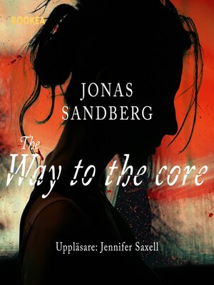 cover image of The way to the core
